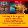 Angyalok és Sárkányok Előadás és Erősebek Blokkoldás Mihály Arkangyal védelmében - Image 2