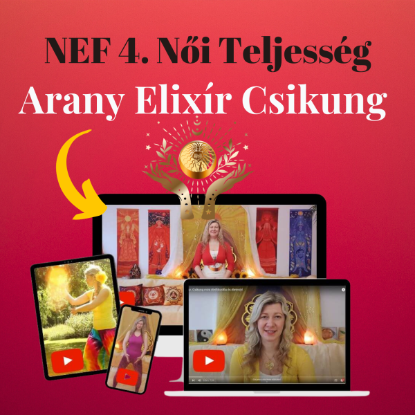 NEF 4-szintű Online Gyakorló Óra ::: Női Teljesség Útja Forma
